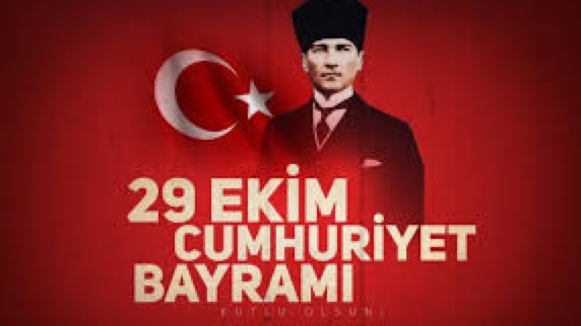 29 EKİM CUMHURİYET BAYRAMIMIZ KUTLU OLSUN